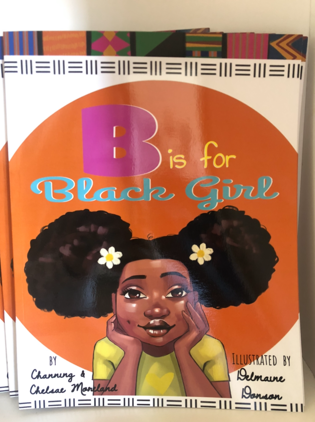 Channing & Chelsae Moreland - B is for Black Girl (Paperback)